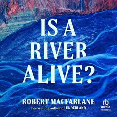 Is a River Alive?