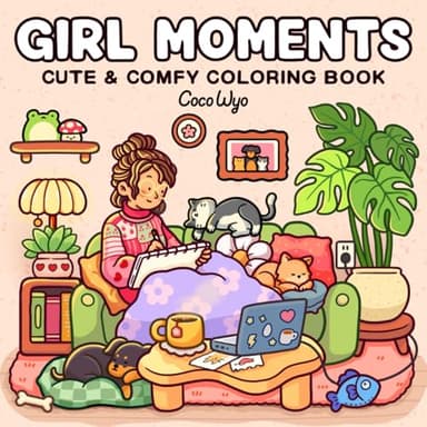 Girl Moments: Coloring Book for Adults and Teens Featuring Cute Cozy Daily Activities for Relaxation (Cozy Spaces Coloring) - Image 1
