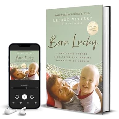 Born Lucky: A Dedicated Father, A Grateful Son, and My Journey with Autism - Image 8