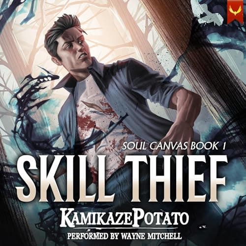 Skill Thief: A LitRPG Adventure