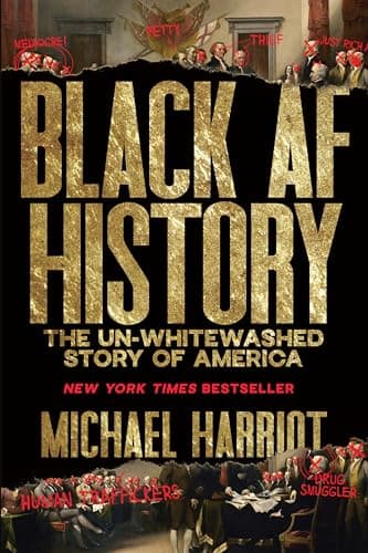 Black AF History: The Un-Whitewashed Story of America - Image 1