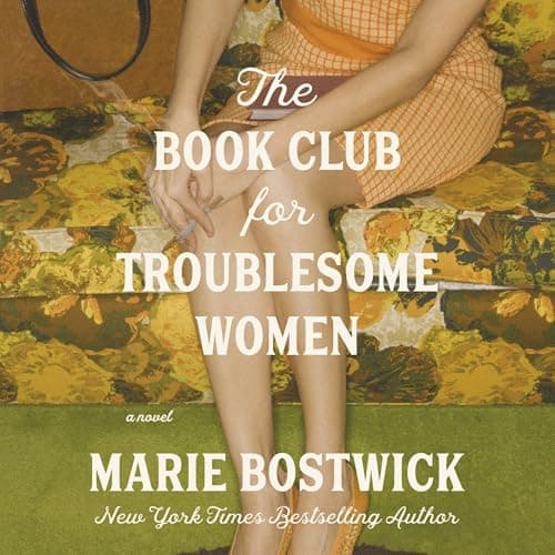 The Book Club for Troublesome Women: A Novel