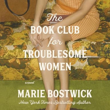 The Book Club for Troublesome Women: A Novel