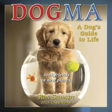 Dogma 2025 Mini Calendar: A Dog’s Guide to Life, 7" x 7" - Image 1