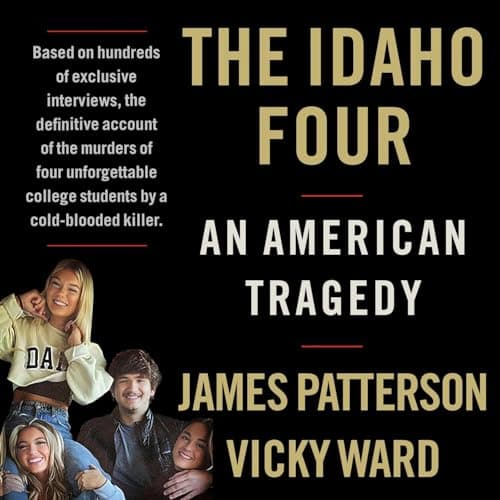 The Idaho Four: An American Tragedy