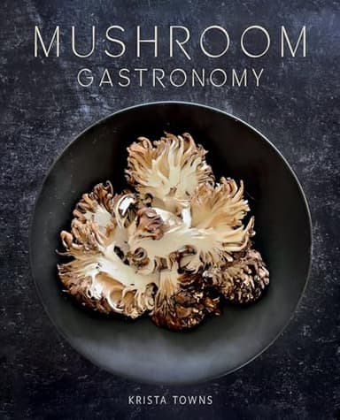 Mushroom Gastronomy: The Art of Cooking with Mushrooms - Image 1