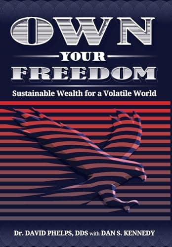 Own Your Freedom: Sustainable Wealth for a Volatile World