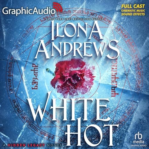 White Hot (Dramatized Adaptation): Hidden Legacy, Book 2