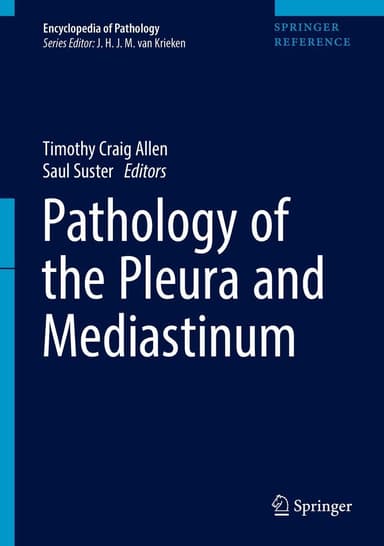 Pathology of the Pleura and Mediastinum (Encyclopedia of Pathology - Image 2