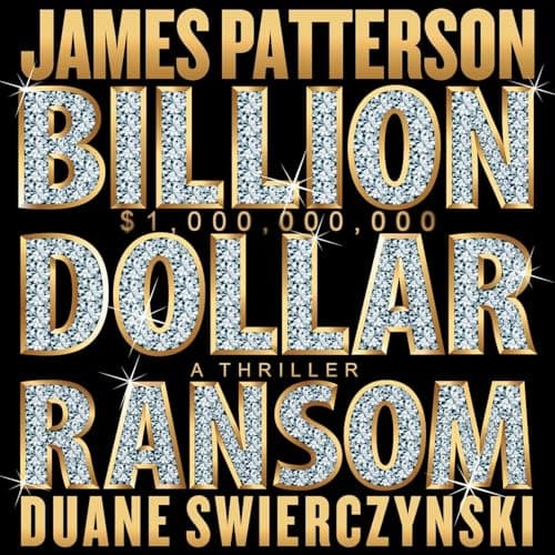 Billion-Dollar Ransom: A Thriller