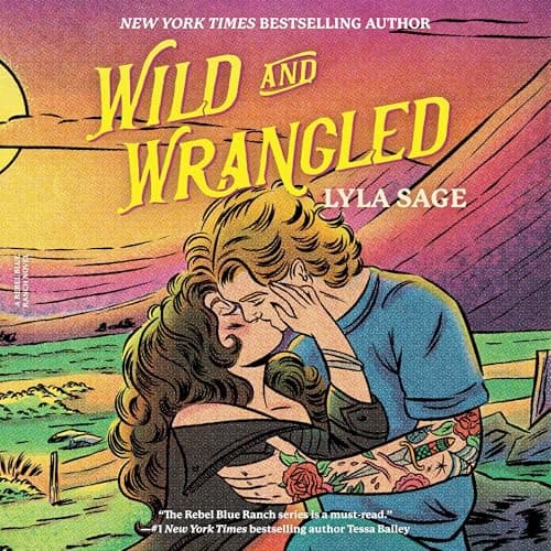Wild and Wrangled: Rebel Blue Ranch, Book 4