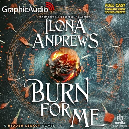 Burn for Me (Dramatized Adaptation): Hidden Legacy, Book 1