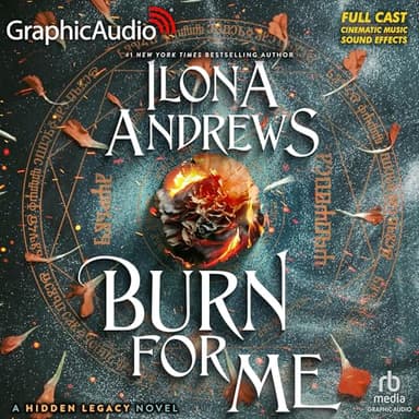 Burn for Me (Dramatized Adaptation): Hidden Legacy, Book 1