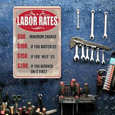 Labor Rates Tin Sign Funny Mechanic Shop Metal Signs Mechanic Hourly Rate Sign Mechanic Shop Decor Garage Shop Rates Sign A Lot If You Worked On It First Signs - Image 2