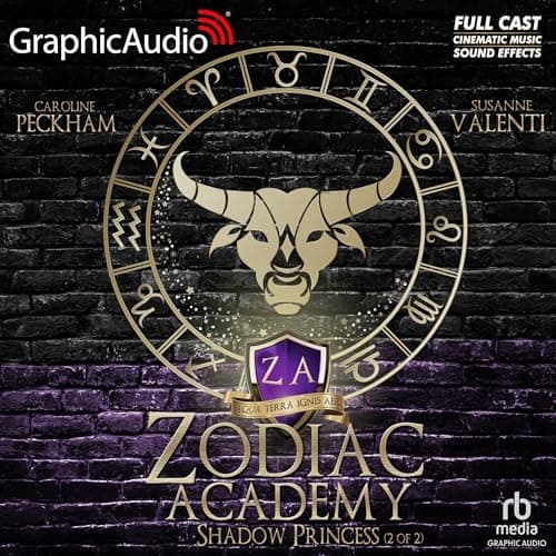 Shadow Princess (Part 2 of 2) (Dramatized Adaptation): Zodiac Academy, Book 4