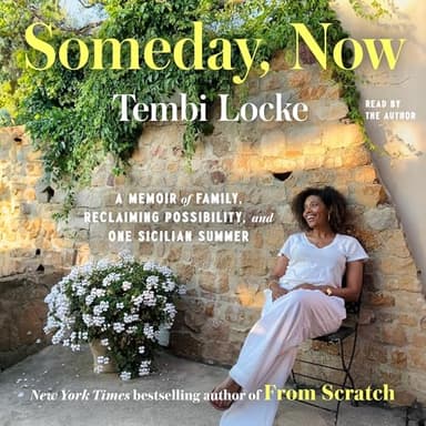 Someday, Now: A Memoir of Family, Reclaiming Possibility, and One Sicilian Summer