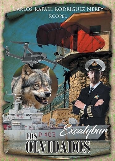 Los Olvidados: Excalybur (Spanish Edition