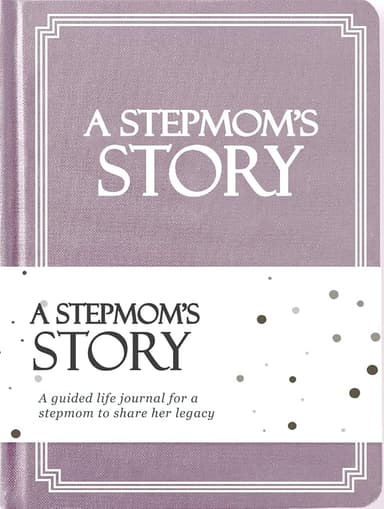 Stepmom's Life Story Journal (Hardcover): A Meaningful Keepsake for Stepmom to Share Her Journey & Memories, Book Includes 250+ Prompt Questions, Sentimental Gift for Mother's Day, Birthday, Christmas - Image 1