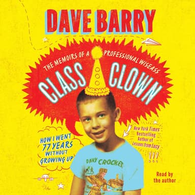 Class Clown: The Memoirs of a Professional Wiseass: How I Went 77 Years Without Growing Up - Image 2