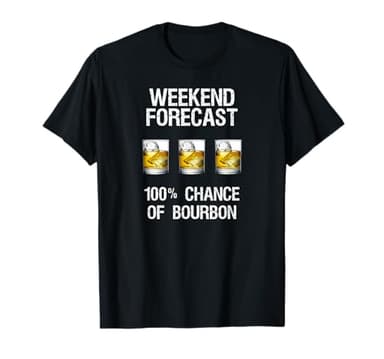 Bourbon T-Shirt Gift - Funny Bourbon Forecast T-Shirt