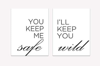 Set of 2 You keep me safe, I'll keep you wild Minimalist Typography Art Bedroom Quote Wall Art Romantic Valentine Gift Wedding Gift Couple Print Wall Art 8X10 Inch Prints No Framed - Image 3