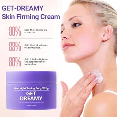 GET-DREAMY Overnight Toning Whip, Advanced Firming & Wrinkle-Reducing Cream, Get Dreamy Body Firming Cream, Restore skin Elasticity, Natural Body firming Oil Suitable for All Skin Types (1 Bottle) - Image 6