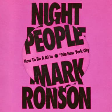 Night People: How to Be a DJ in '90s New York City