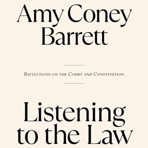 Listening to the Law: Reflections on the Court and Constitution