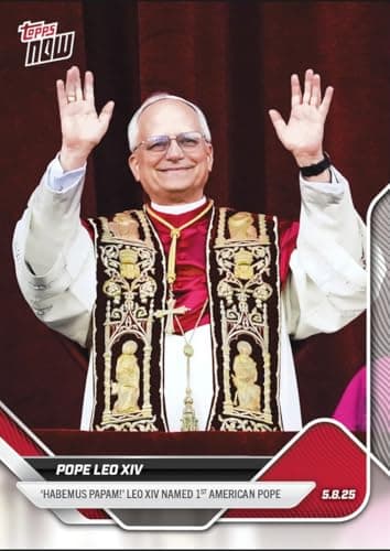 2025 Topps Now Pope Leo XIV Named First American Pope Rookie RC Card