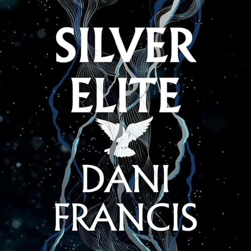 Silver Elite: Silver Elite, Book 1