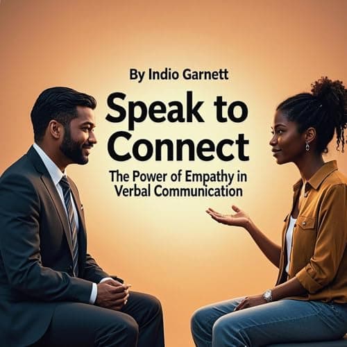 Speak to Connect: The Power of Empathy in Verbal Communication