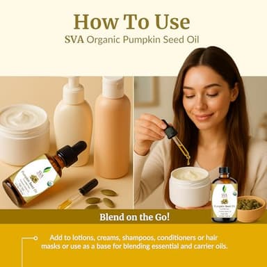 SVA Pumpkin Seed Oil Organic - 4 Fl Oz – 100% Natural Cold Pressed Organic Pumpkin oil - for Face, Skin Care, Hair Care, Scalp Massage & Body Massage – Carrier Oil with Dropper - Image 6