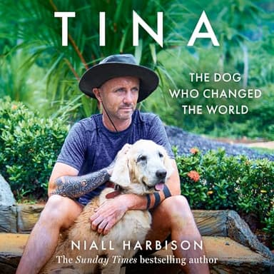 Tina: The Dog Who Changed the World