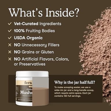 Fera Pets Mushroom Supplement for Dogs & Cats with Turkey Tail - USDA Organic - Cognitive and Immune Support - Enhances Liver Function - Supports a Healthy Gut - Powder - 120 Scoops - Image 4