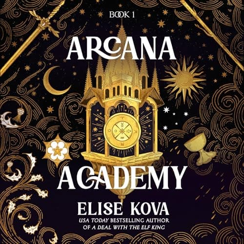 Arcana Academy: Arcana Academy, Book 1